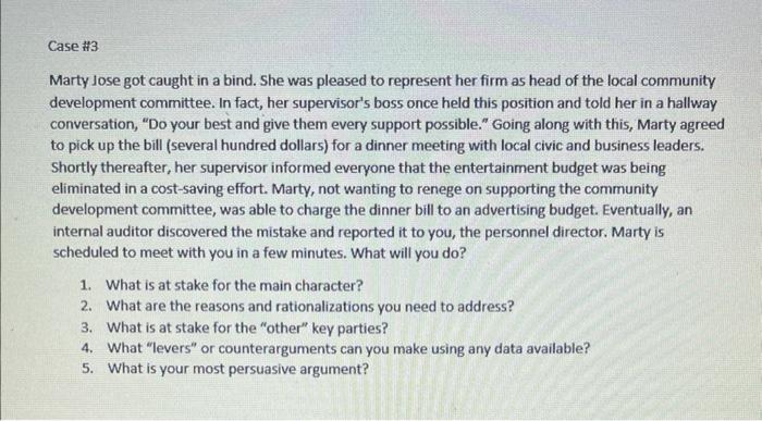 Marty Jose got caught in a bind. She was pleased