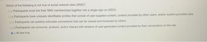 Which of the following is not true of social