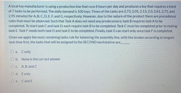 Alocal toy manufacturer is using a production