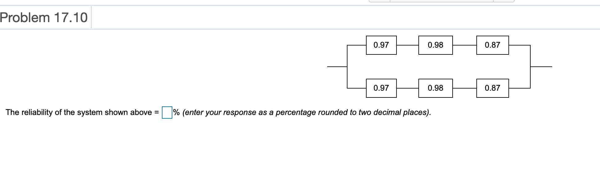 Problem 17.10 0.97 0.98 0.87 0.97 0.98 0.87 The