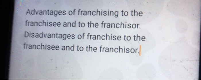 Advantages of franchising to the franchisee and