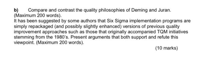 b) Compare and contrast the quality philosophies