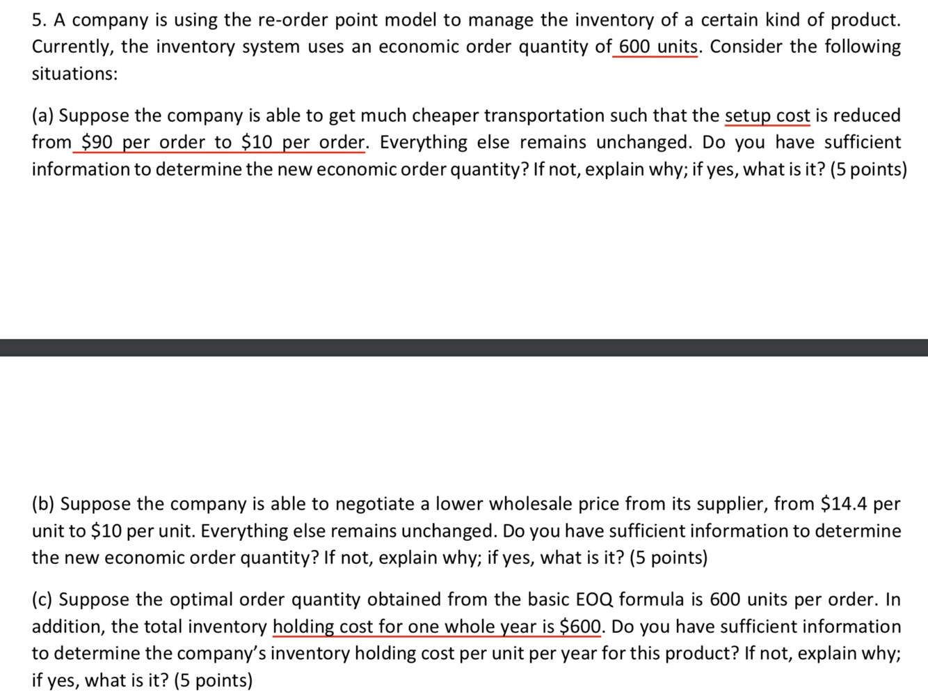 5. A company is using the re-order point model to