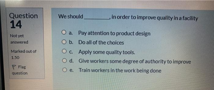 We should in order to improve quality in a