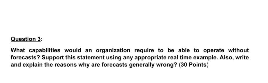 Question 3: What capabilities would an
