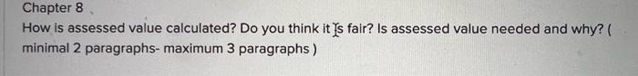 Chapter 8 How is assessed value calculated? Do