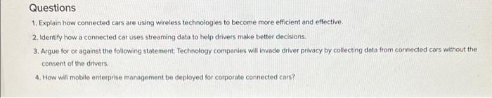 Questions 1. Explain how connected cars are using