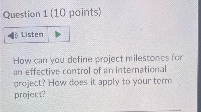 Help! thanks Question 1 (10 points) 1) Listen How