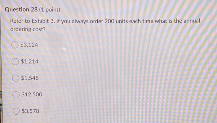 Exhibit 3. Consider the following data: Item cost