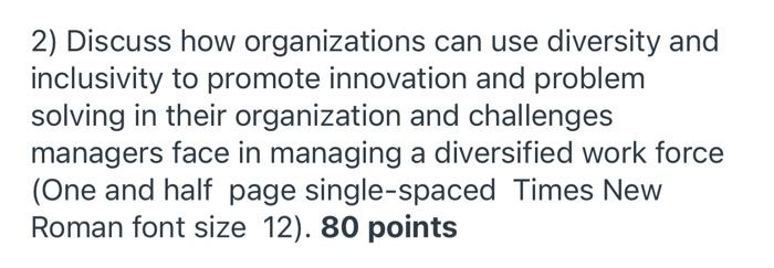 2) Discuss how organizations can use diversity