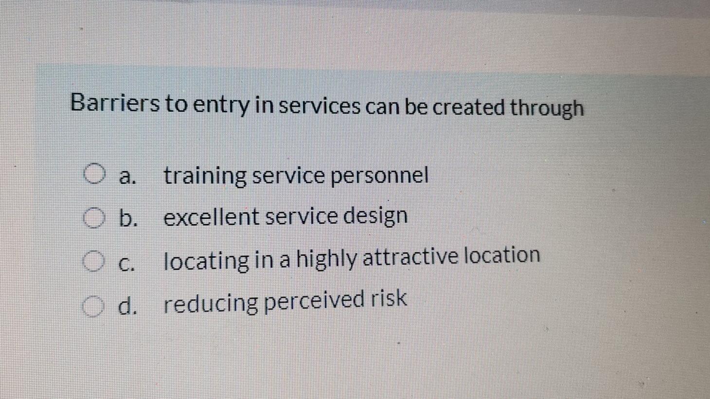Barriers to entry in services can be created