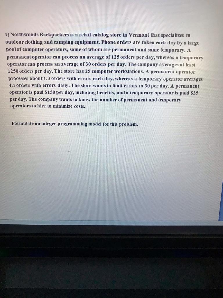 1) Northwoods Backpackers is a retail catalog