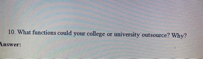 10. What functions could your college or
