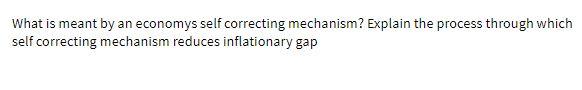 What is meant by an economys self correcting