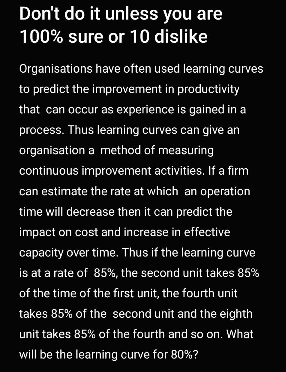 Don't do it unless you are 100% sure or get many