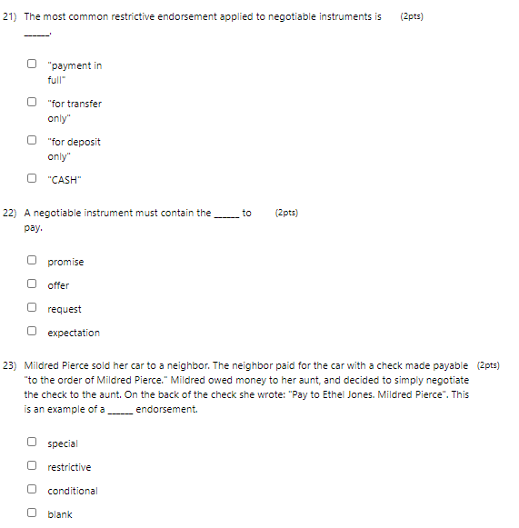 21) The most common restrictive endorsement