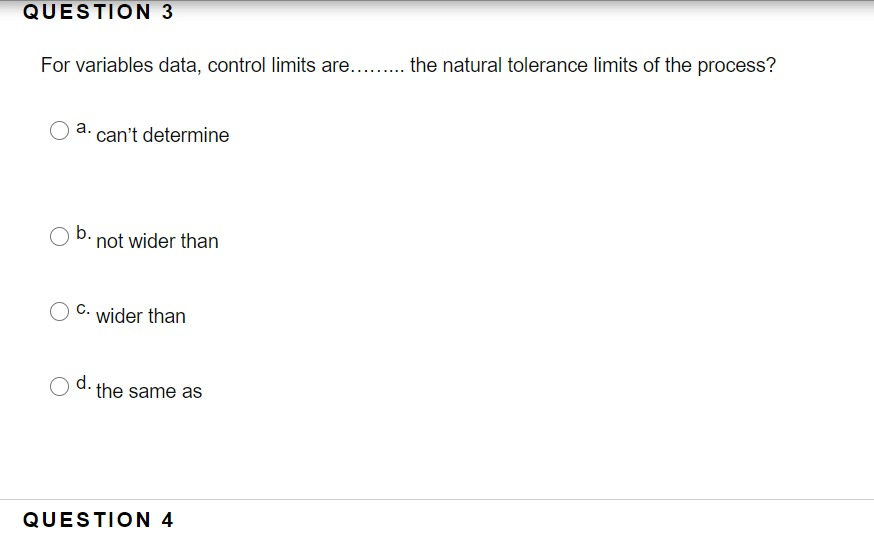 QUESTION 3 For variables data, control limits