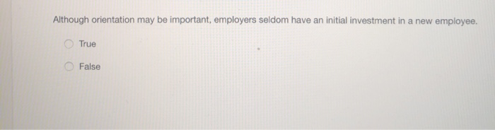 Although orientation may be important, employers