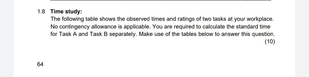 Please help with this 2 questions 1.8 Time study: