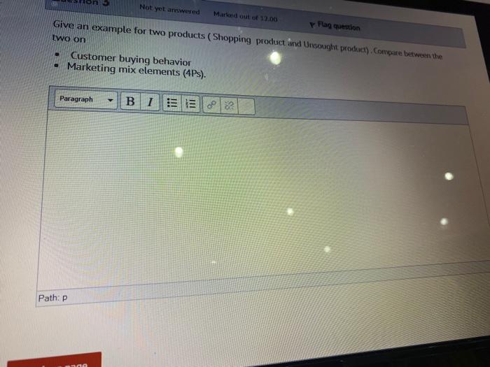 marketing Not yet answered Marked out of 12.00