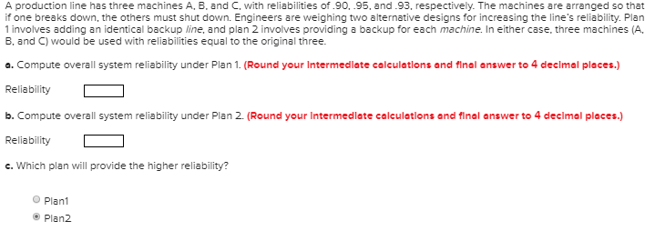 A production line has three machines A, B, and C,