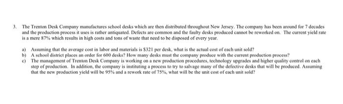 show work and explain 3. The Trenton Desk Company