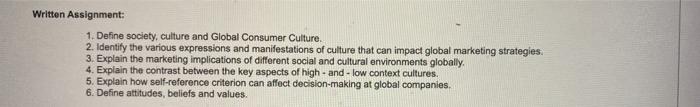 Written Assignment: 1. Define society, culture