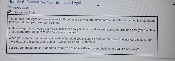 Module 6: Discussion: Your Ethical & Legal