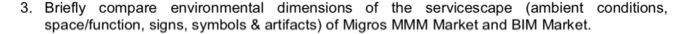 3. Briefly compare environmental dimensions of