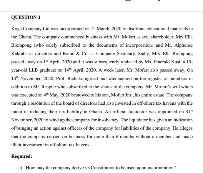 QUESTION 1 Koge Company Ltd was incorporated on