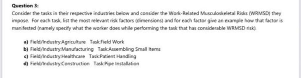 Question 3: Consider the tasks in their