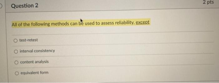 2 pts Question 2 All of the following methods can