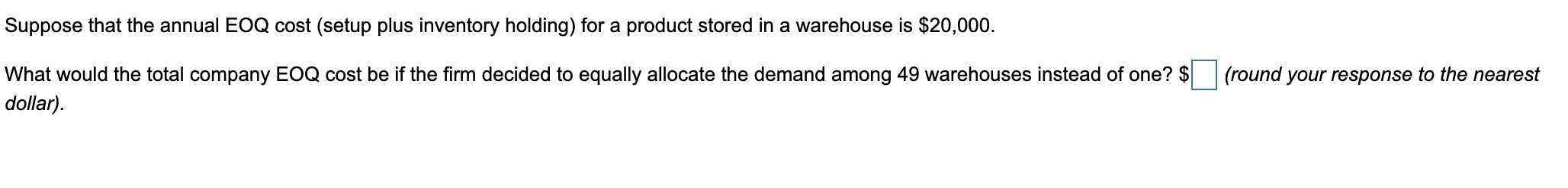Suppose that the annual EOQ cost (setup plus