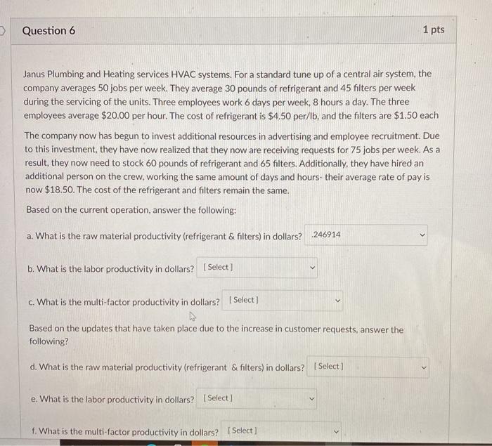 Question 6 1 pts Janus Plumbing and Heating
