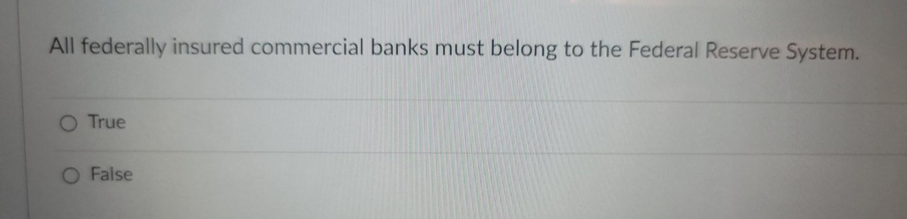 All federally insured commercial banks must