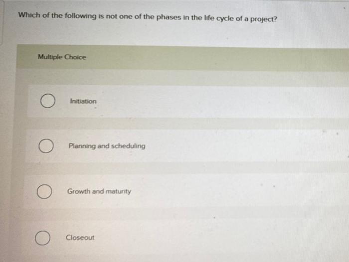 Which of the following is not one of the phases