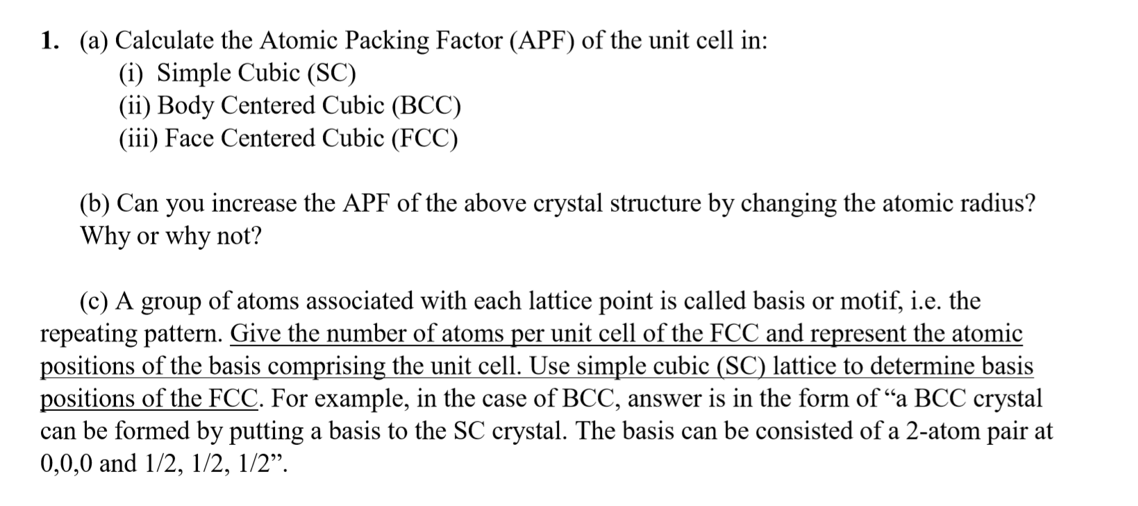 No image of crystal was given. 1. (a) Calculate