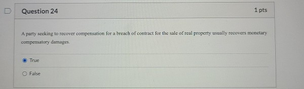 Question 24 1 pts A party seeking to recover