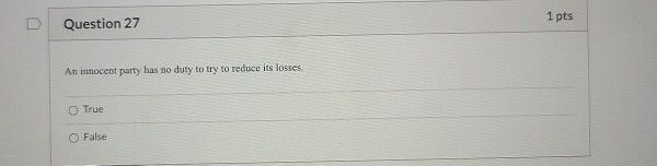 Question 24 1 pts A party seeking to recover