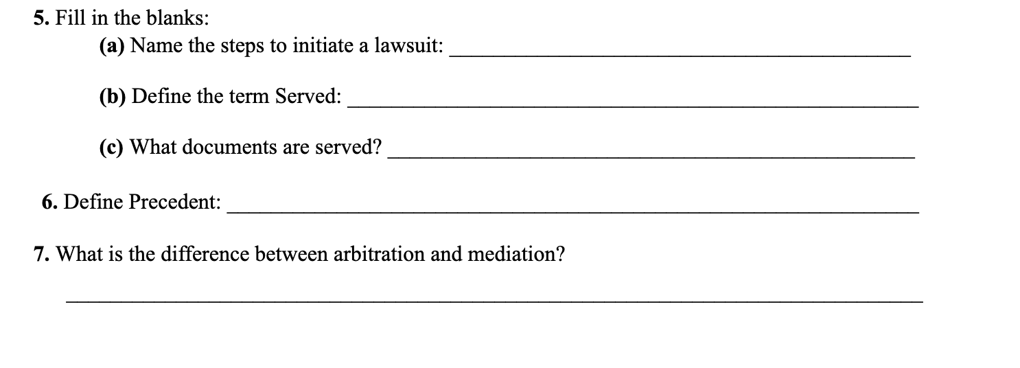 5. Fill in the blanks: (a) Name the steps to