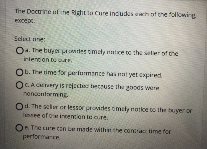 The Doctrine of the Right to Cure includes each