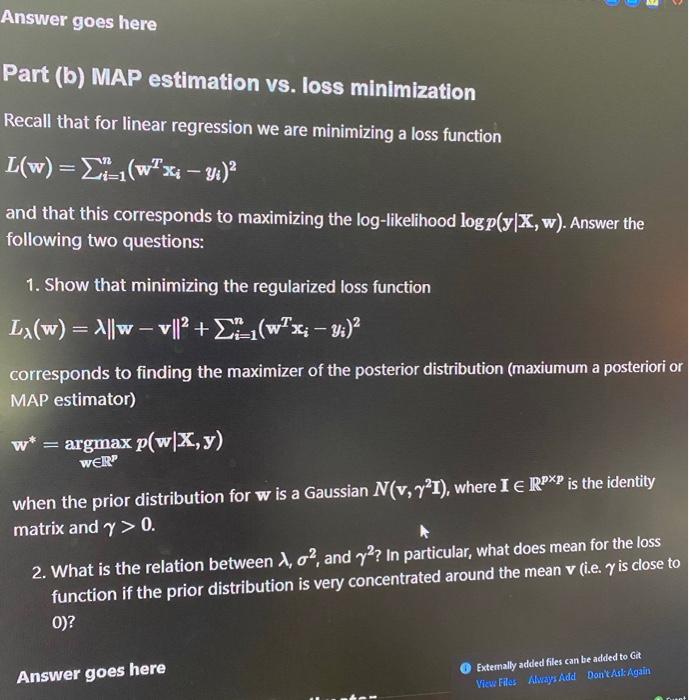 Answer goes here Part (6) MAP estimation vs. loss