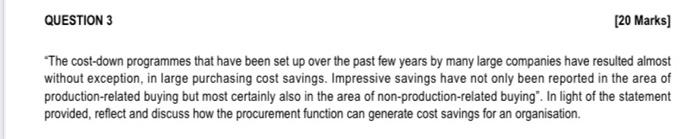 QUESTION 3 [20 Marks] "The cost-down programmes