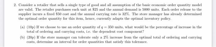 2 2. Consider a retailer that sells a single type