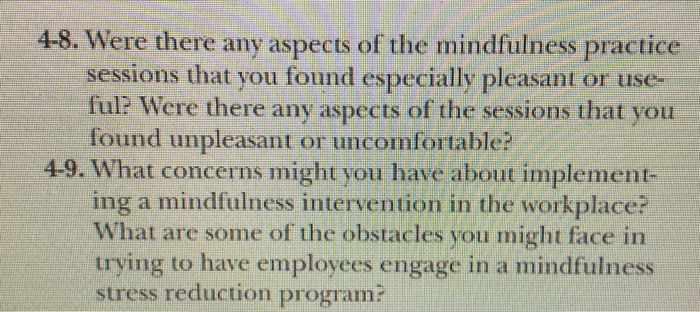 4-8. Were there any aspects of the mindfulness