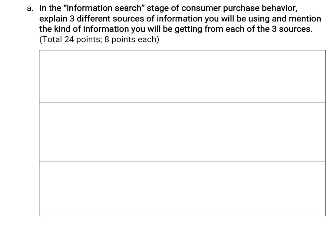 a. In the information search" stage of consumer