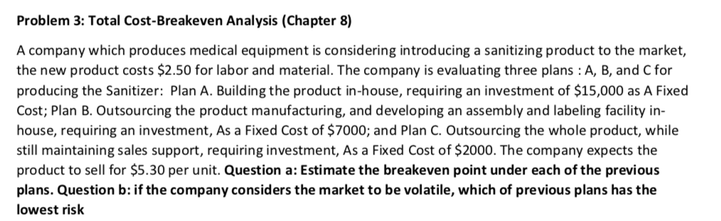 Problem 3: Total Cost-Breakeven Analysis (Chapter