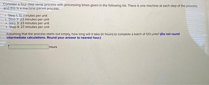 Consider a four-step serial process with