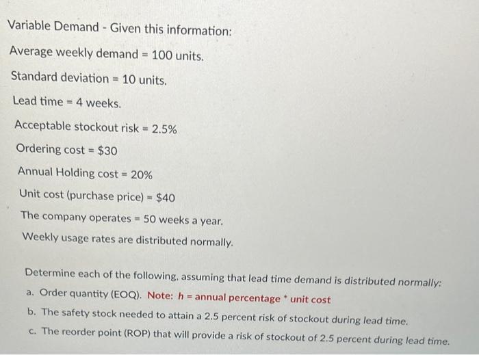 Variable Demand - Given this information: Average