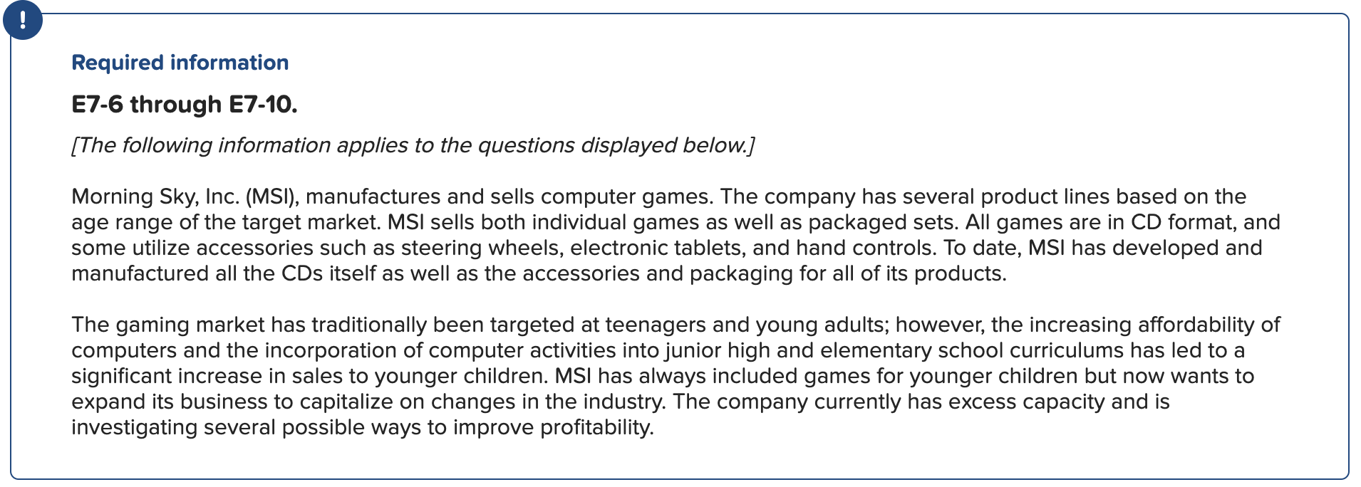 ! Required information E7-6 through E7-10. [The